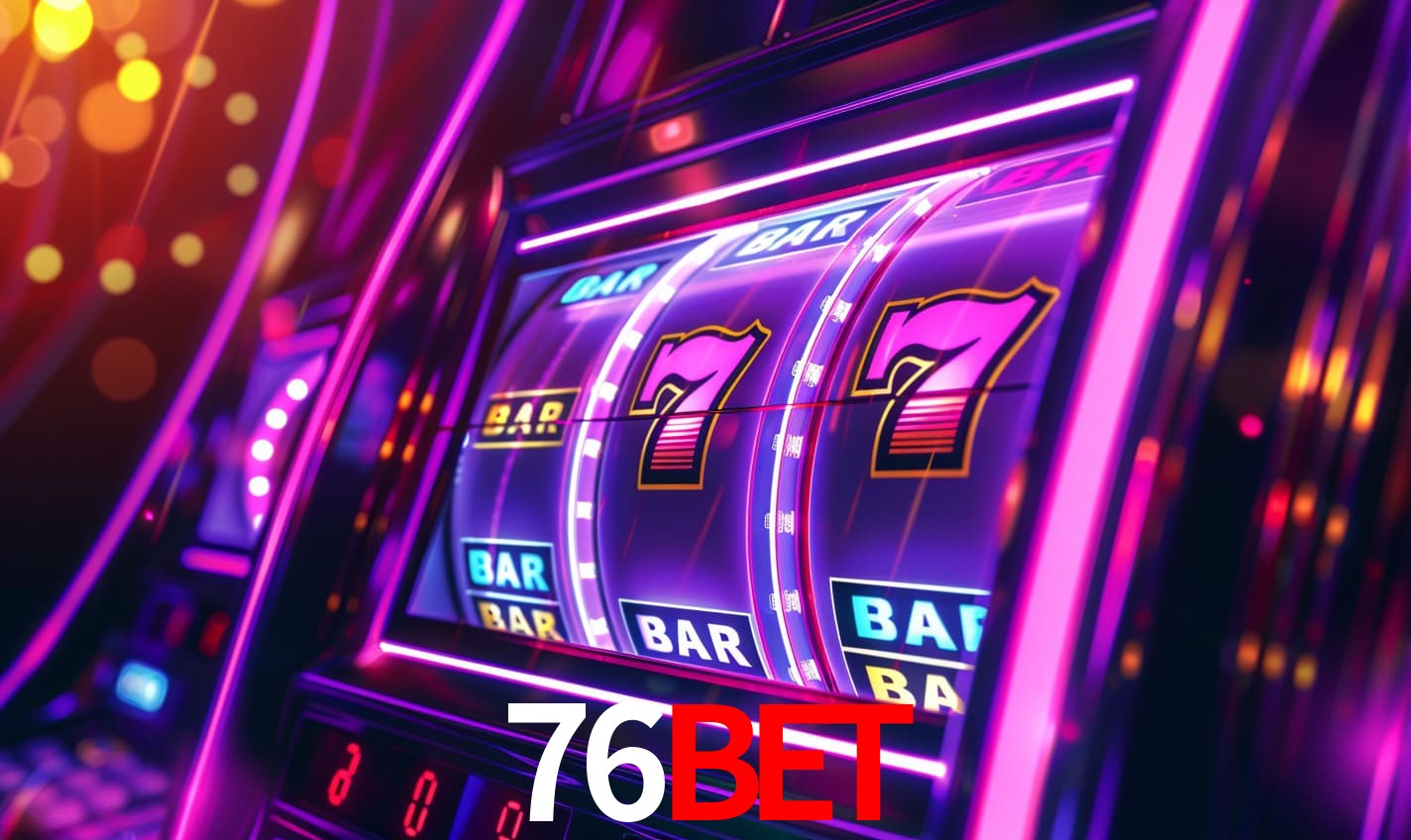 76bet,76bet app