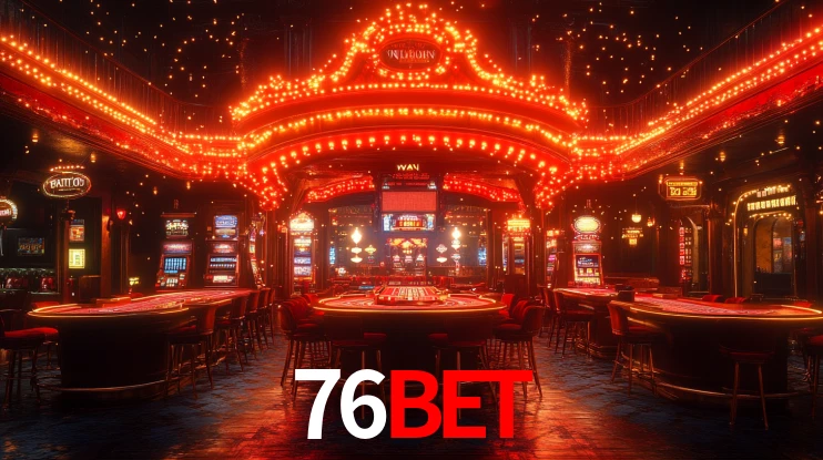 Explore as vantagens do 76bet: serviço profissional e confiabilidade